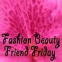 Fashion Beauty Friend
Friday